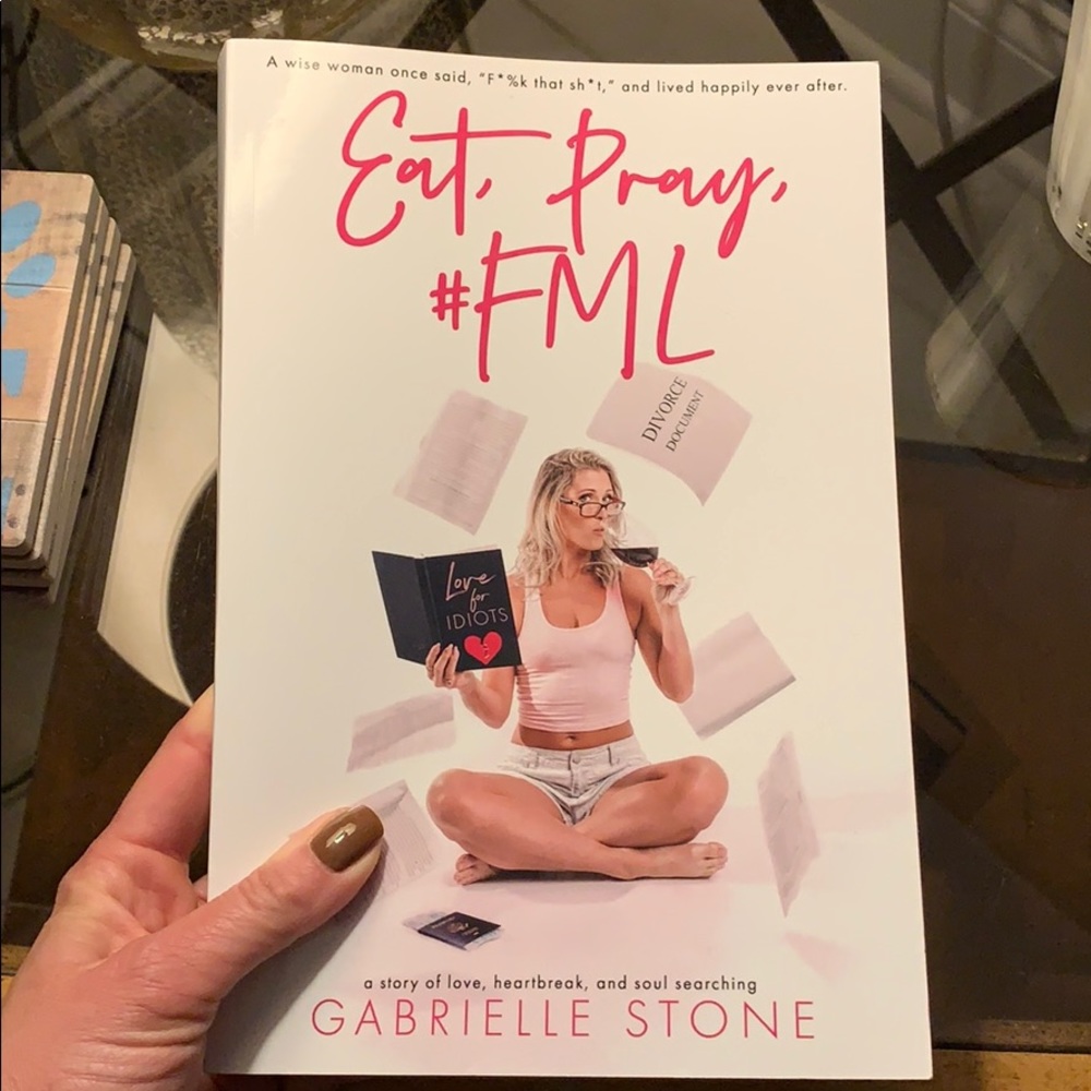 Eat, Pray, #FML by Gabrielle Stone